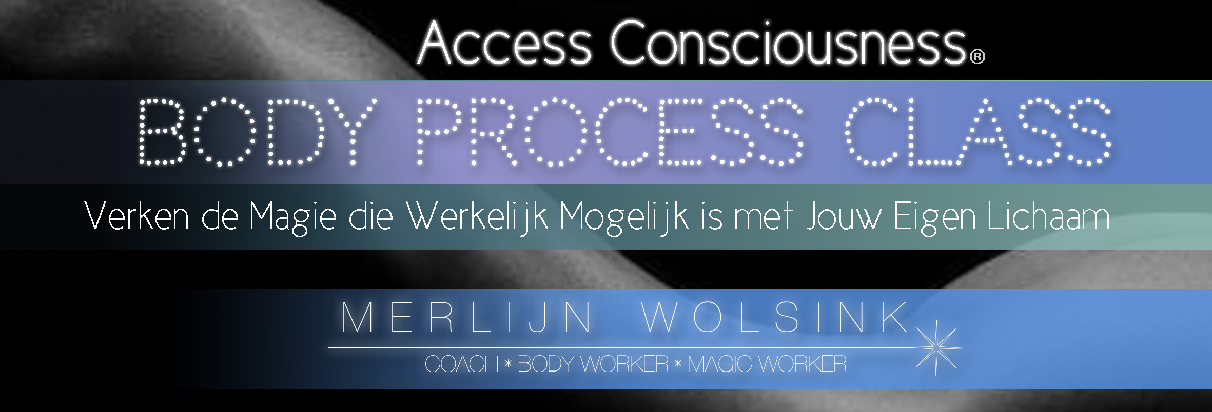 Merlijn Wolsink - Access Consciousness® Body Process Class Header_02